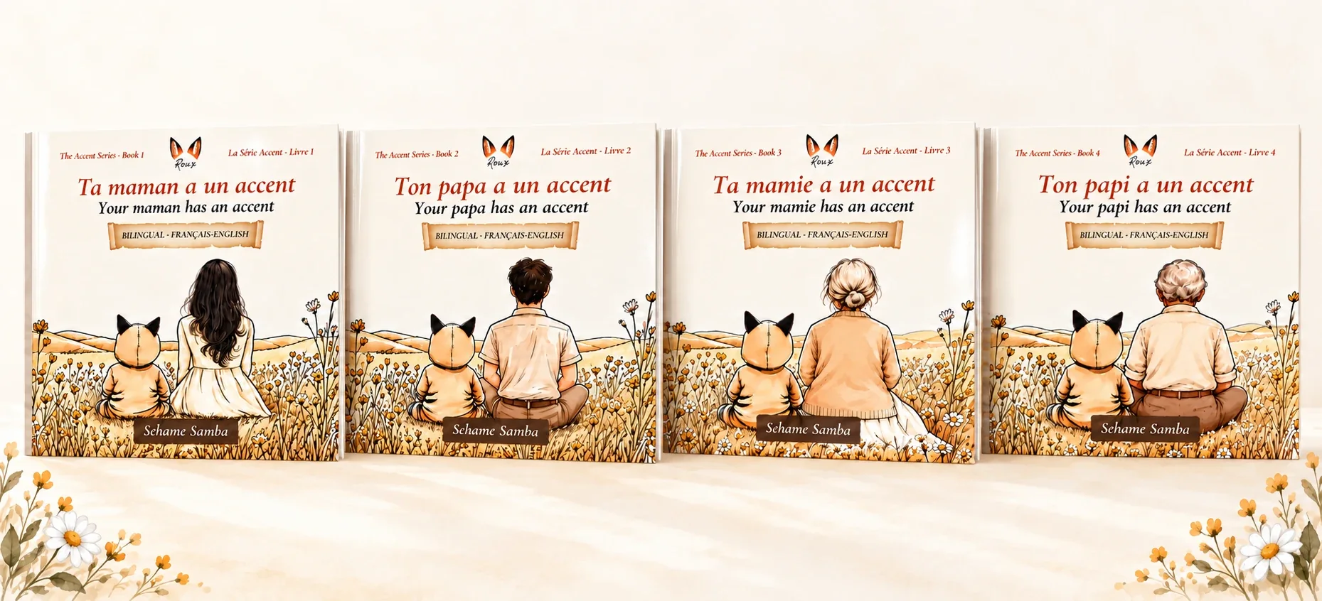 The Accent Series: Ta maman, Ton papa, Ta mamie and Ton papi a un accent